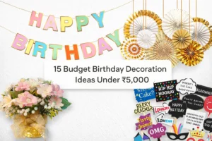 15 Budget Birthday Decoration Ideas Under ₹5,000