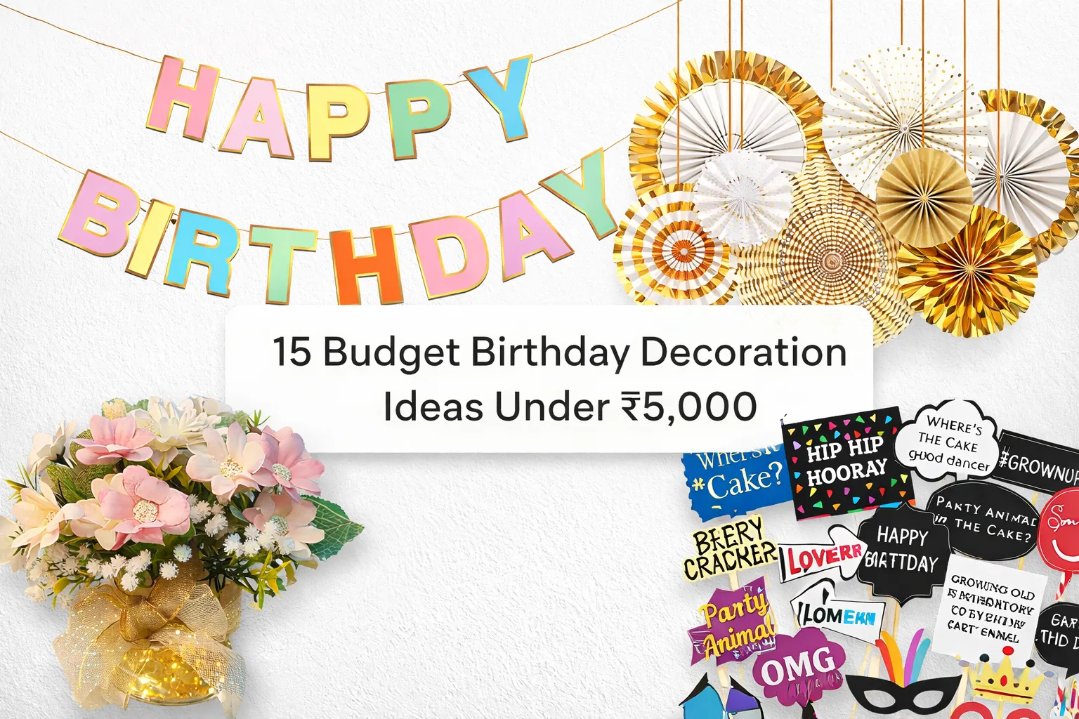 Budget Birthday Decoration Ideas